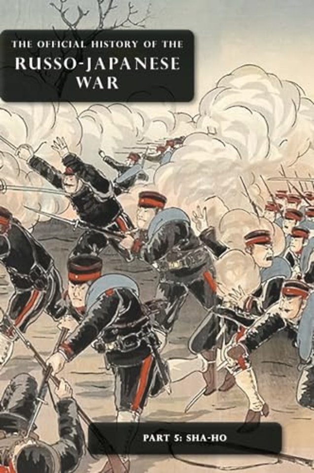 The Official History of the Russo-Japanese War