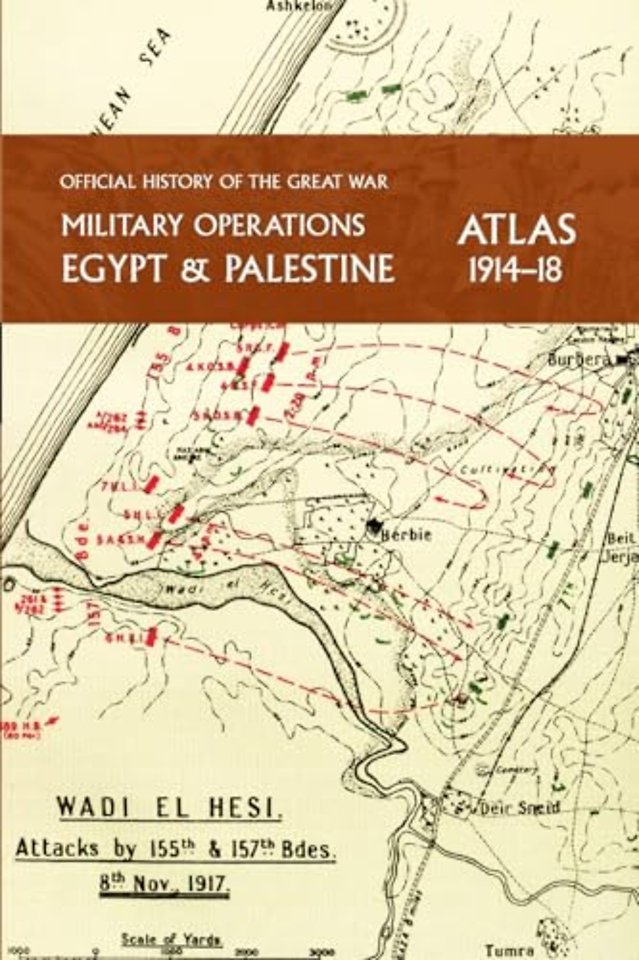 Military Operations Egypt & Palestine 1914-18 Atlas