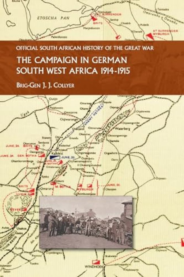 The Campaign in German South West Africa. 1914-1915