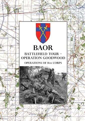 Baor Battlefield Tour - Operation Goodwood