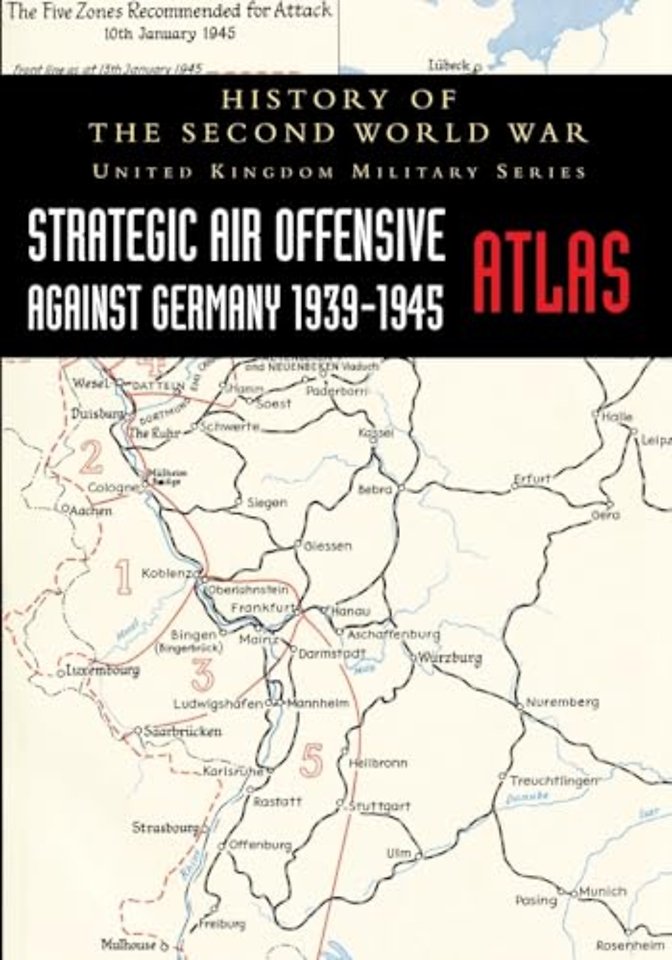 Strategic Air Offensive Against Germany 1939-1945 - Atlas