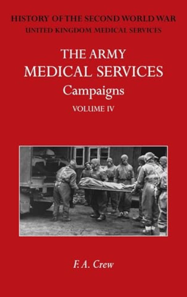 The Army Medical Services Campaigns Vol IV