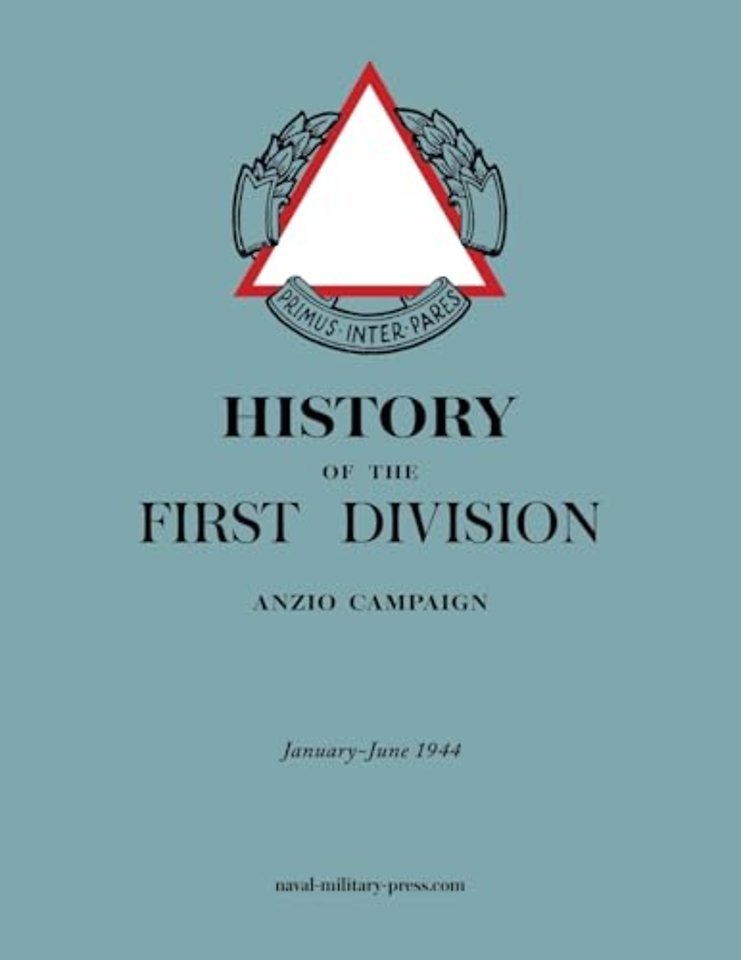 HISTORY OF THE FIRST DIVISION Anzio Campaign, January-June 1944