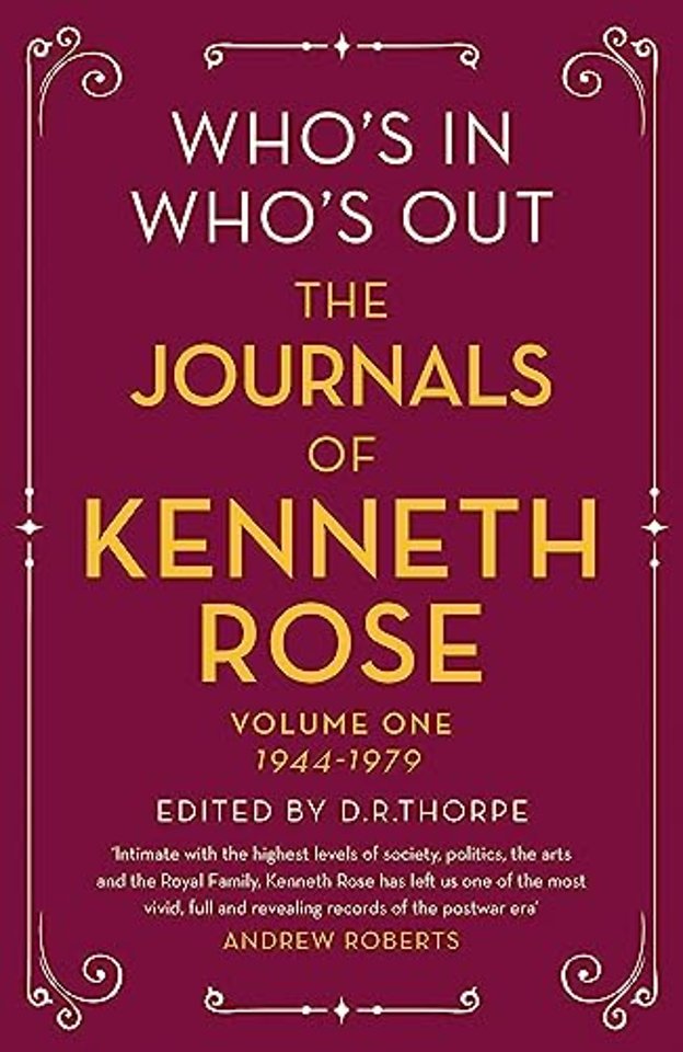Who's In, Who's Out: The Journals of Kenneth Rose