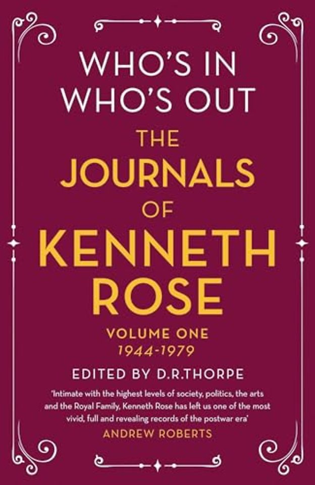 Who's In, Who's Out: The Journals of Kenneth Rose