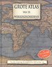 Grote Atlas van de Wereldgeschiedenis