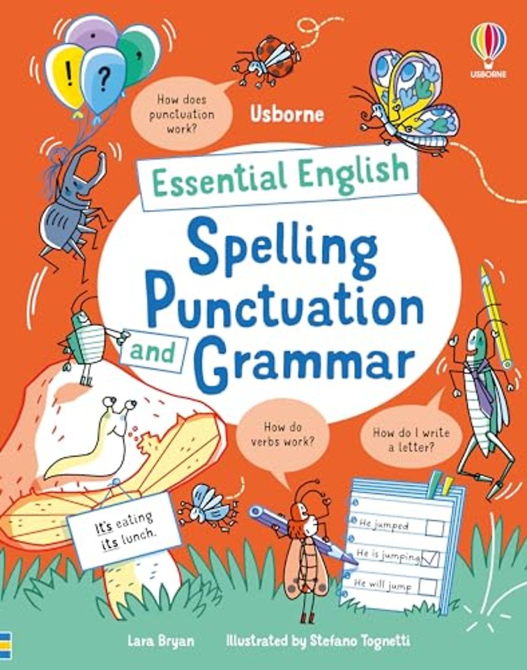 Essential English: Spelling Punctuation and Grammar
