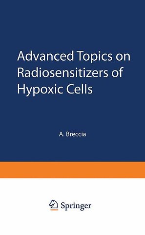 Advanced Topics on Radiosensitizers of Hypoxic Cells