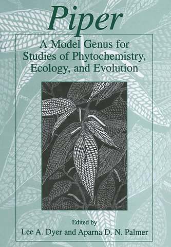 Piper: A Model Genus for Studies of Phytochemistry, Ecology, and Evolution