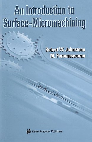 An Introduction to Surface-Micromachining
