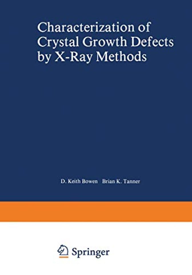 Characterization of Crystal Growth Defects by X-Ray Methods