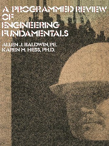 A Programmed Review Of Engineering Fundamentals
