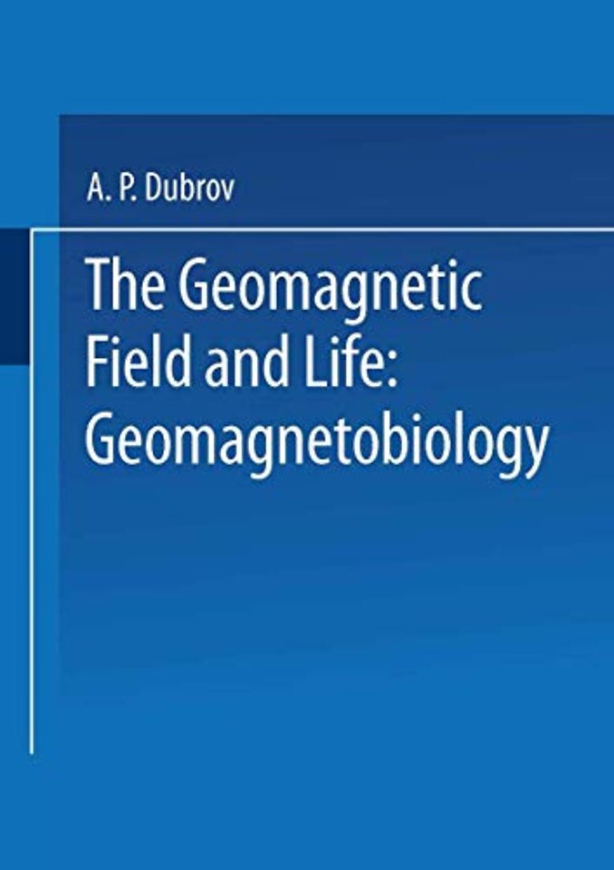 The Geomagnetic Field and Life