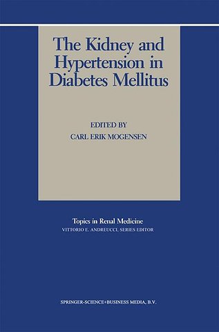 The Kidney and Hypertension in Diabetes Mellitus