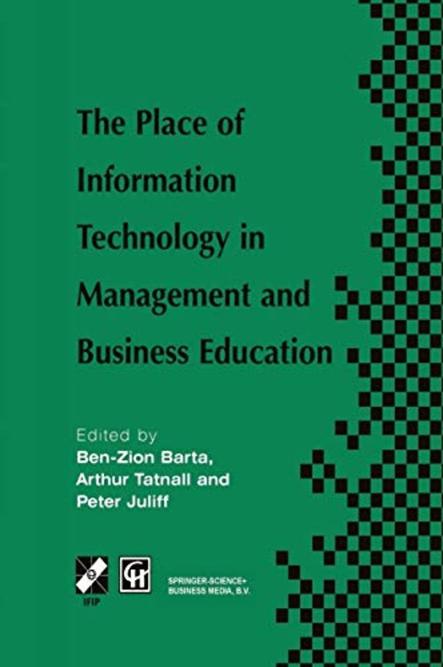 The Place of Information Technology in Management and Business Education