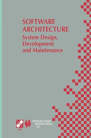 Software Architecture: System Design, Development and Maintenance