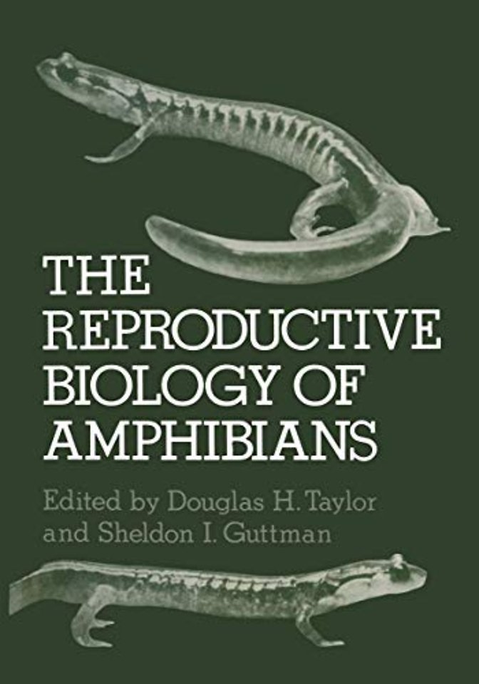 The Reproductive Biology of Amphibians