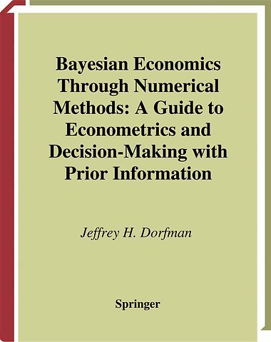 Bayesian Economics Through Numerical Methods
