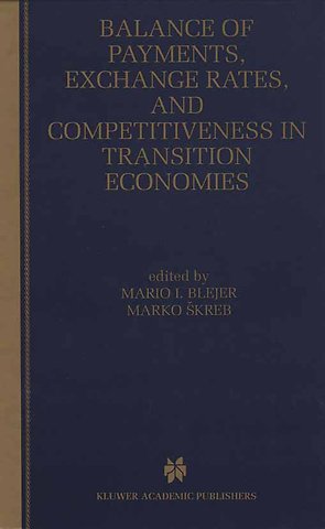 Balance of Payments, Exchange Rates, and Competitiveness in Transition Economies