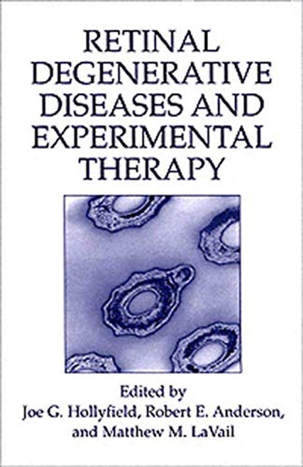 Retinal Degenerative Diseases and Experimental Therapy
