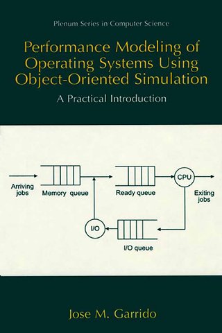 Performance Modeling of Operating Systems Using Object-Oriented Simulations