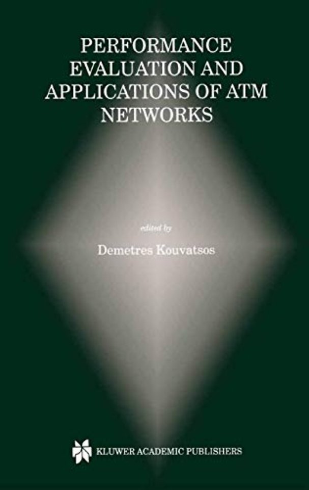 Performance Evaluation and Applications of ATM Networks