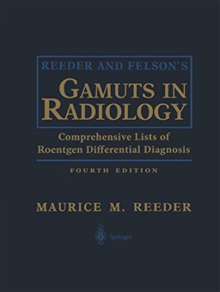 Reeder and Felson’s Gamuts in Radiology
