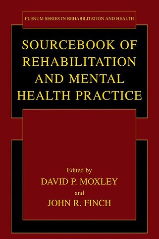 Sourcebook of Rehabilitation and Mental Health Practice