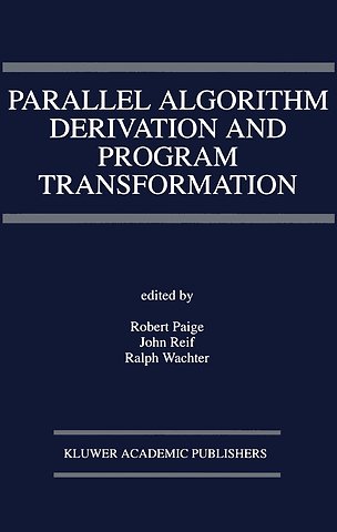 Parallel Algorithm Derivation and Program Transformation