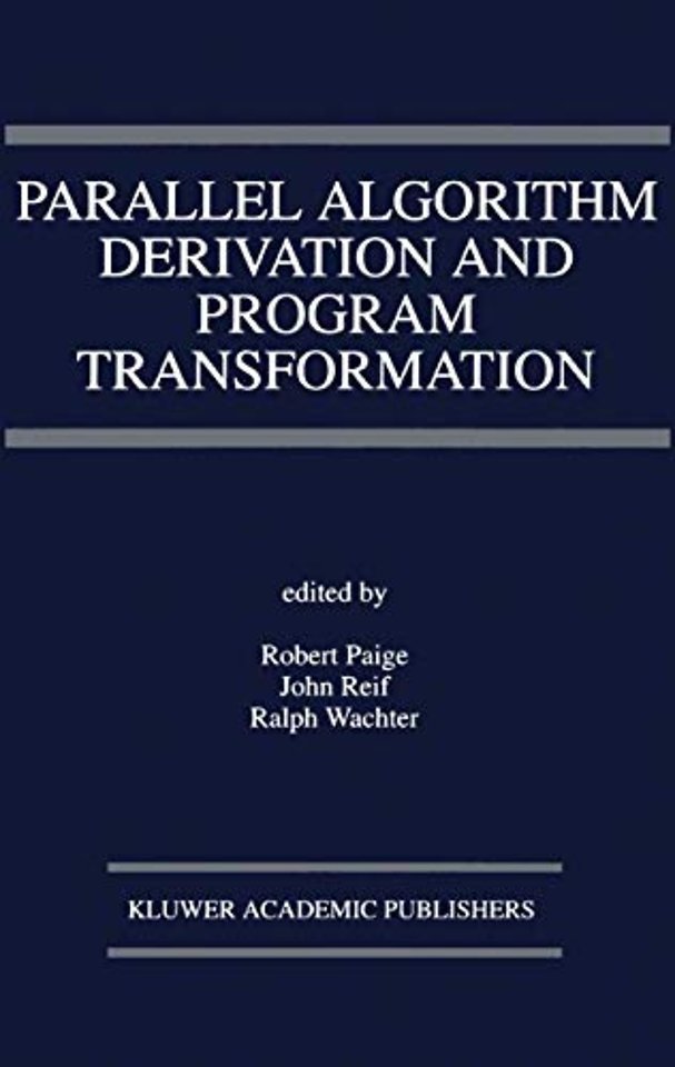 Parallel Algorithm Derivation and Program Transformation