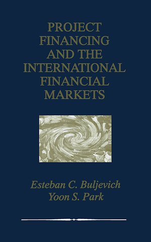 Project Financing and the International Financial Markets