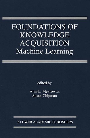 Foundations of Knowledge Acquisition