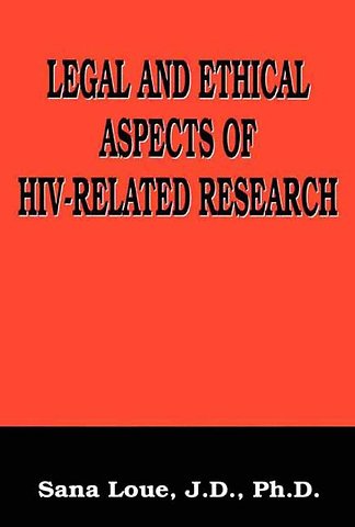 Legal and Ethical Aspects of HIV-Related Research