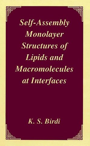 Self-Assembly Monolayer Structures of Lipids and Macromolecules at Interfaces