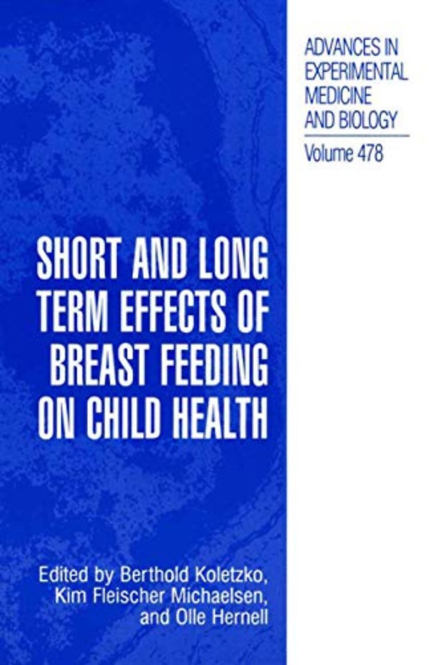 Short and Long Term Effects of Breast Feeding on Child Health