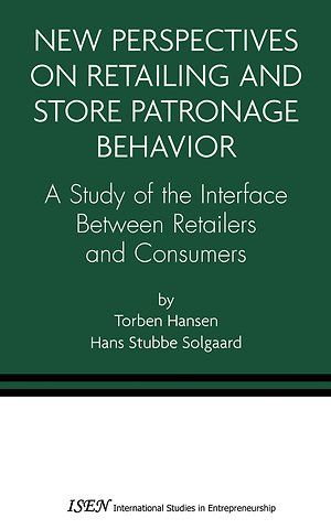 New Perspectives on Retailing and Store Patronage Behavior
