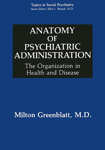 Anatomy of Psychiatric Administration