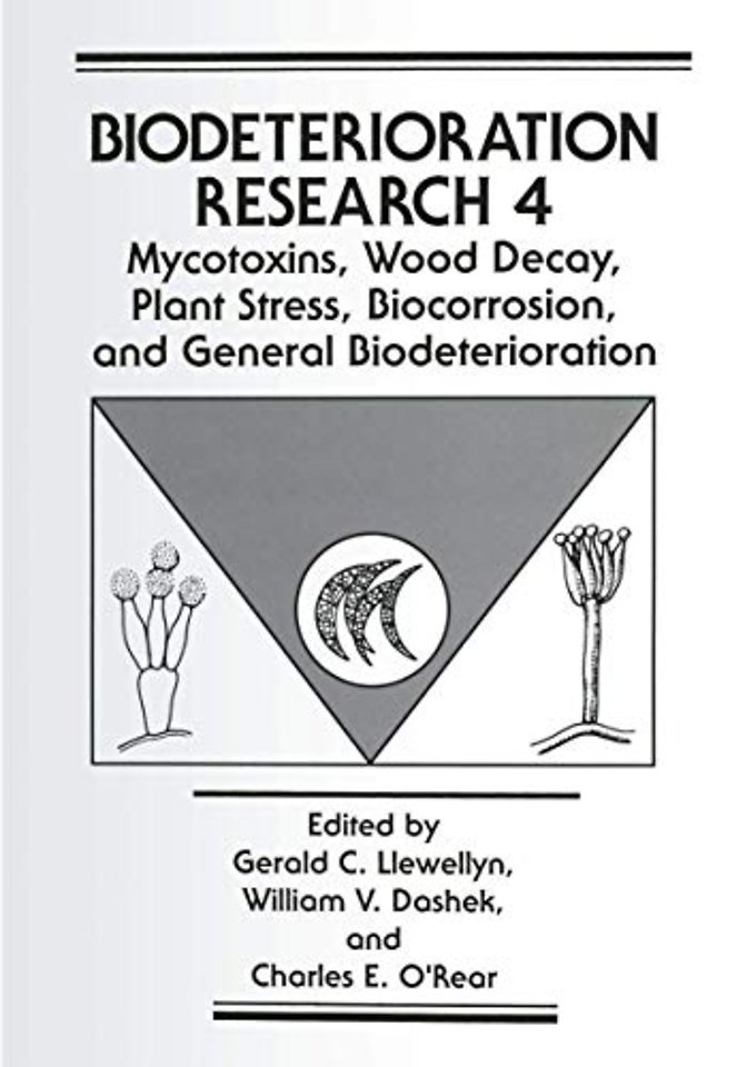 Mycotoxins, Wood Decay, Plant Stress, Biocorrosion, and General Biodeterioration