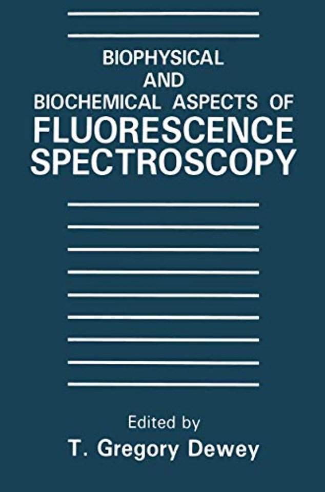 Biophysical and Biochemical Aspects of Fluorescence Spectroscopy