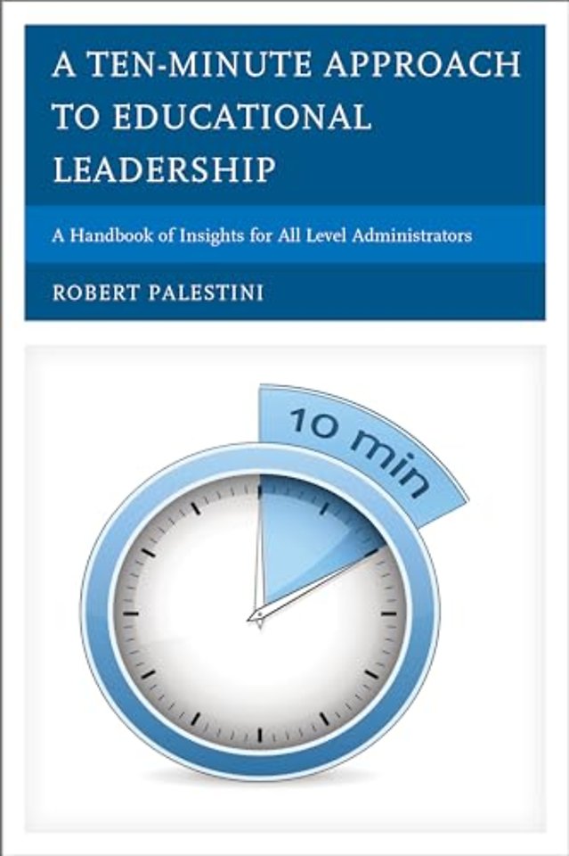 A Ten-Minute Approach to Educational Leadership