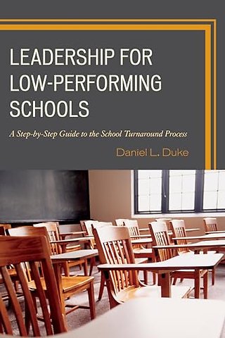 Leadership for Low-Performing Schools