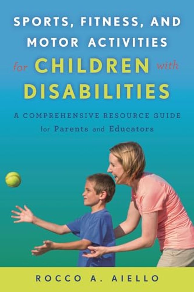 Sports, Fitness, and Motor Activities for Children with Disabilities