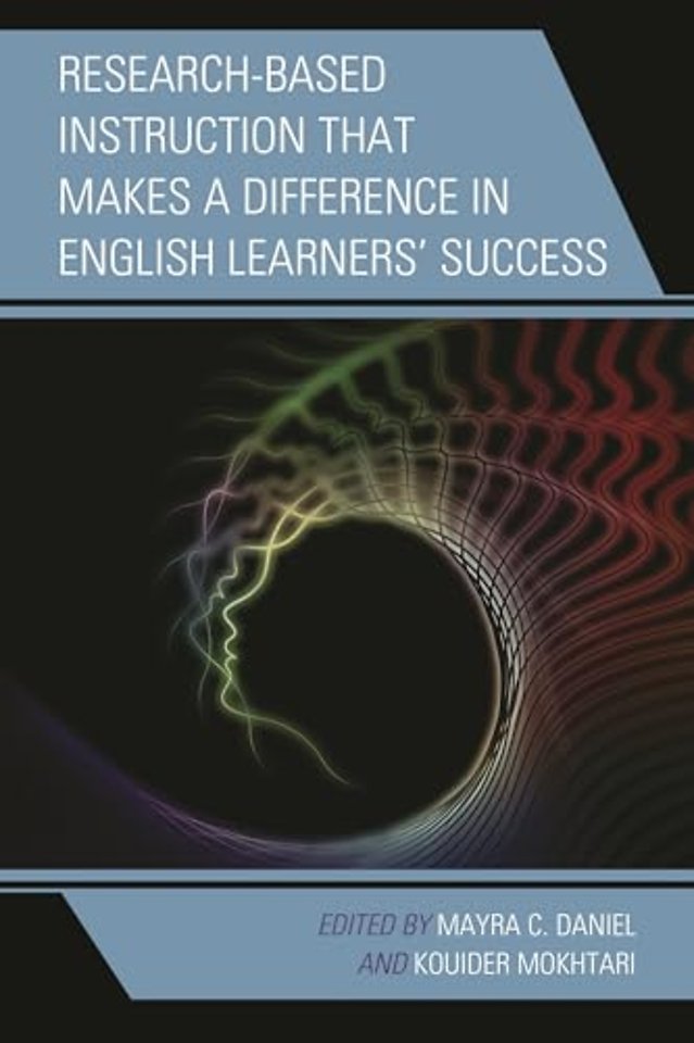 Research-Based Instruction that Makes a Difference in English Learners’ Success