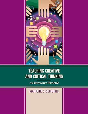 Teaching Creative and Critical Thinking