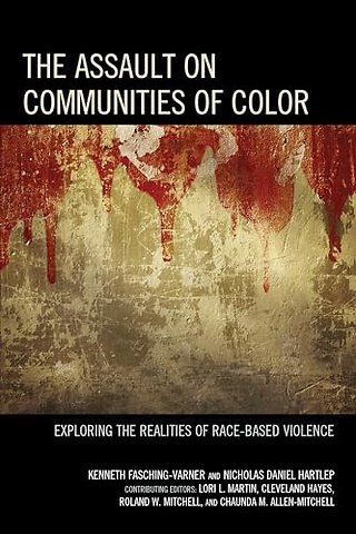 The Assault on Communities of Color