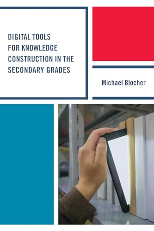 Digital Tools for Knowledge Construction in the Secondary Grades