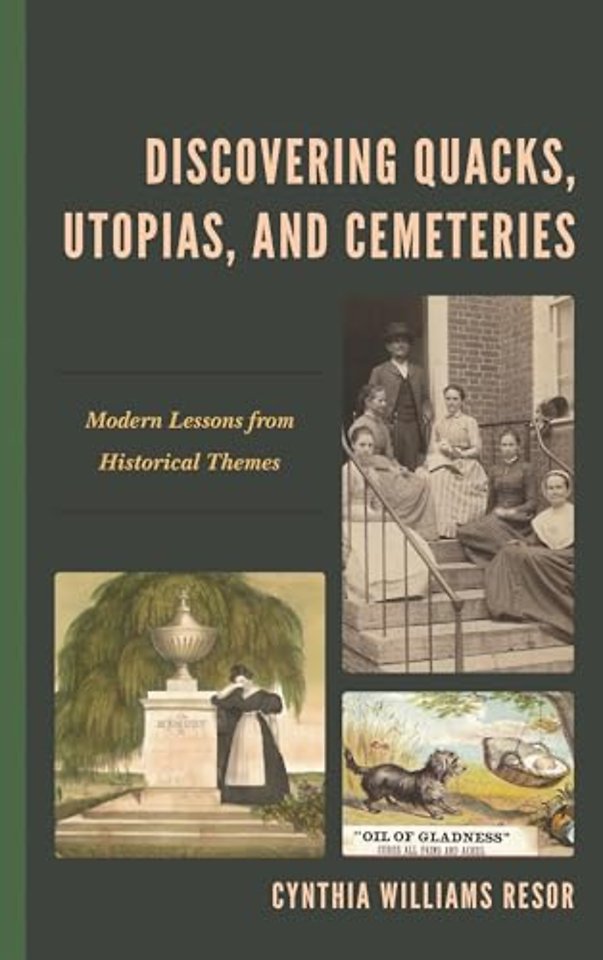 Discovering Quacks, Utopias, and Cemeteries