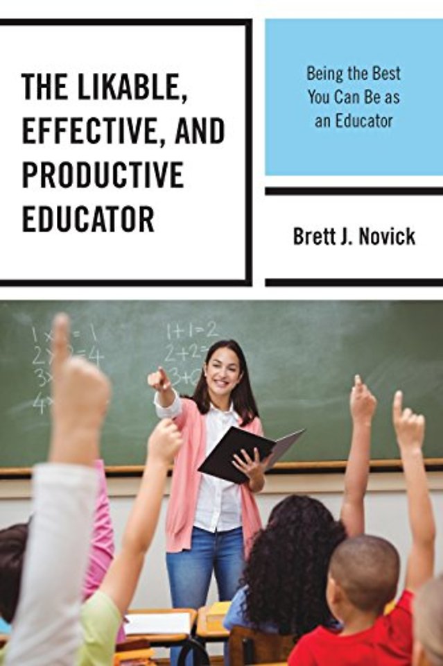 The Likable, Effective, and Productive Educator