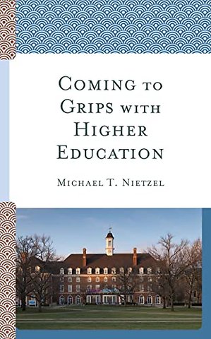 Coming to Grips with Higher Education