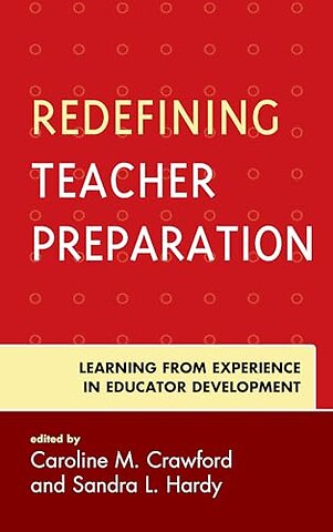 Redefining Teacher Preparation
